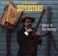 THE KIMBALL SUPERSTARS - HERES TO THE MEMORY
